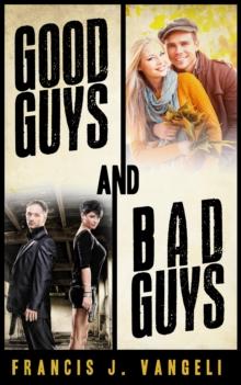 Good Guys and Bad Guys