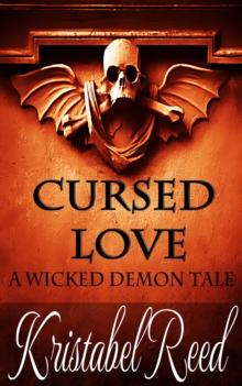 Cursed Love: A Wicked Demon Tale