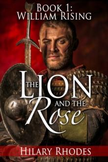 Lion and the Rose, Book One: William Rising