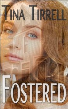 Fostered *a Forbidden Romances Novelette Series*