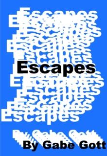 Escapes (Out in the Garage Third Edition)