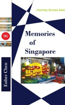 Journey Across Asia: Memories of Singapore