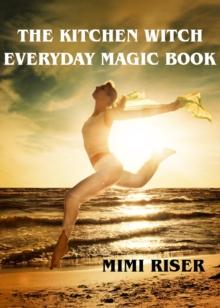 Kitchen Witch Everyday Magic Book