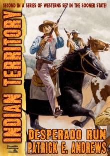 Indian Territory 2: Desperado Run