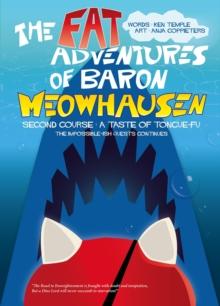 Fat Adventures of Baron Meowhausen - The Second Course: A True Taste Of Tongue-Fu (The Impossible-ish Quests Continue) : Adventures of Meowhausen The Cat, #2