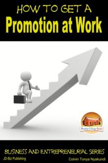 How to Get a Promotion at Work