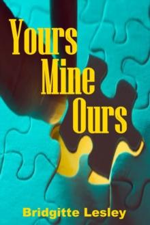 Yours Mine Ours