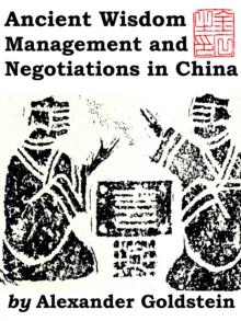 Ancient Wisdom, Management and Negotiations in China