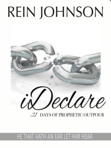 iDeclare: 21 Days of Prophetic Outpour