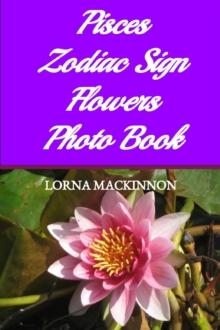 Pisces Zodiac Sign Flowers Photo Book