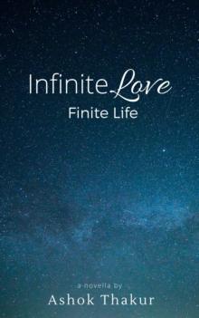 Infinite Love Finite Life