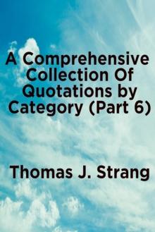 Comprehensive Collection of Quotations by Category (Part 6)