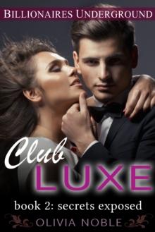 Club Luxe 2: Secrets Exposed