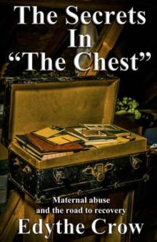 Secrets in "The Chest": Maternal Abuse and the Road to Recovery