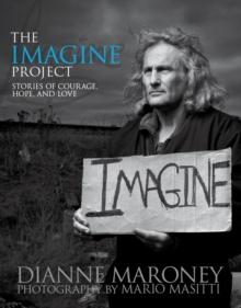 Imagine Project: Stories of Courage, Hope and Love