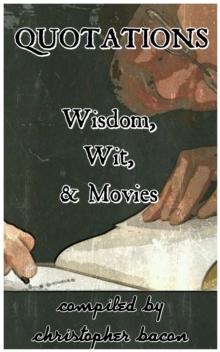 Quotations: Wisdom, Wit, and Movies