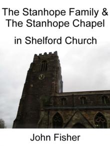 Stanhope Family and the Stanhope Chapel in Shelford Church