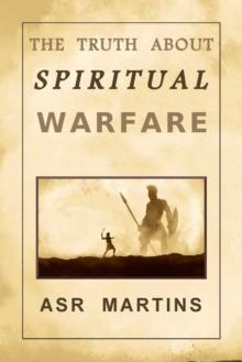 Truth About Spiritual Warfare