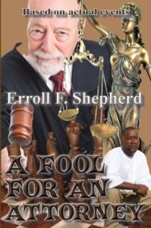 Fool For An Attorney