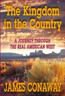 Kingdom in the Country: A Journey through the Real American West