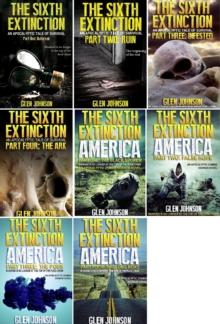 Sixth Extinction & The Sixth Extinction America: Zombie Omnibus Edition (Books 1 - 8)