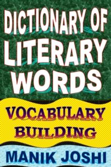 Dictionary of Literary Words: Vocabulary Building : English Word Power, #7