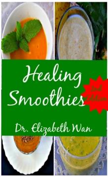 Healing Smoothies 2nd Edition