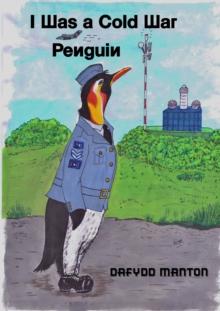 I Was a Cold War Penguin