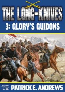 Long-Knives 3: Glory's Guidons