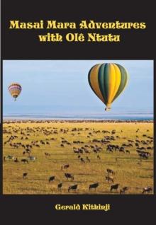 Masai Mara Adventures With Ole Ntutu