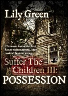 Possession: Suffer the Children 3