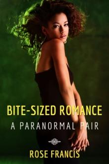 Bite-Sized Romance: A Paranormal Pair