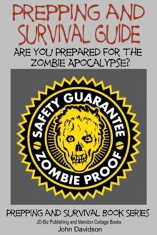 Prepping and Survival Guide: Are You Prepared for the Zombie Apocalypse?