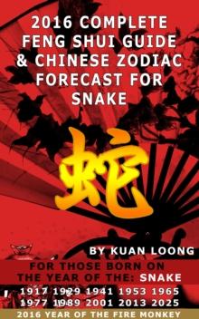 2016 Snake Feng Shui Guide & Chinese Zodiac Forecast