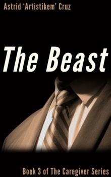 Beast (Book 3 of The Caregiver Series)