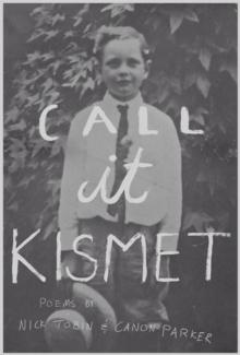 Call it Kismet