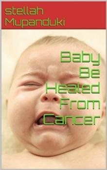 Baby Be Healed From Cancer