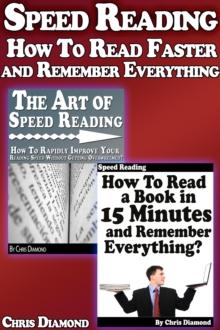 Speed Reading: How To Read Faster and Remember Everything?