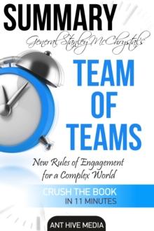 General Stanley McChrystal's Team of Teams: New Rules of Engagement for a Complex World Summary