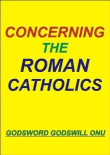 Concerning the Roman Catholics