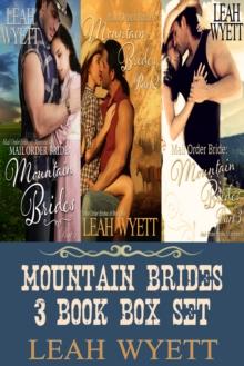 Mountain Brides 3 Book Box Set: Mail Order Brides Of Montana