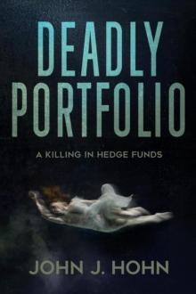 Deadly Portfolio: A Killing in Hedge Funds