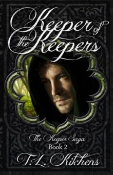 Keeper of the Keepers: The Keeper Saga: Book Two