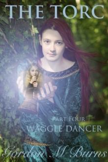 Torc Part Four Waggle Dancer