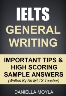 IELTS General Writing: Important Tips & High Scoring Sample Answers