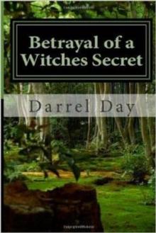 Betrayal of a Witches Secret