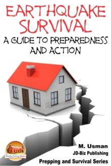 Earthquake Survival: A Guide To Preparedness And Action