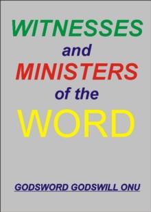 Witnesses and Ministers of the Word