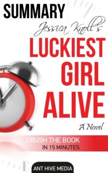 Jessica Knoll's Luckiest Girl Alive Summary