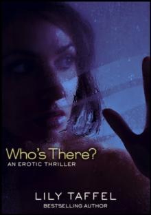 Who's There?: An Erotic Thriller